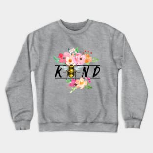 Bee Kind floral design Crewneck Sweatshirt